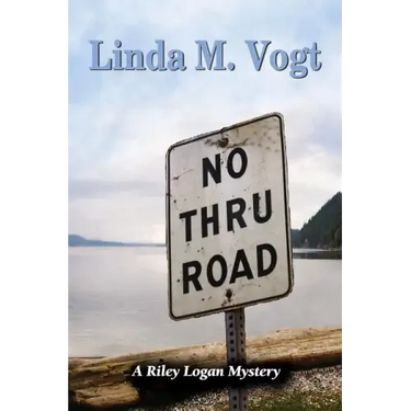 No Thru Road: A Riley Logan Mystery