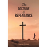 The Doctrine of Repentance