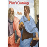 Plato's Cosmology: The Timaeus of Plato