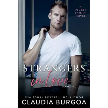 Strangers in Love: A Decker Family Novel