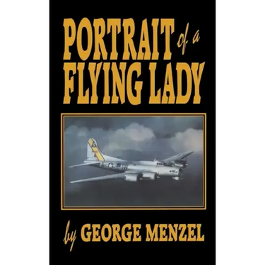 Portrait of a Flying Lady: The Stories of Those She Flew with in Battle