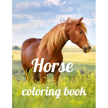 Horse coloring book: A Coloring Book of 35 Unique horse Coe Stress relief Book Designs Paperback