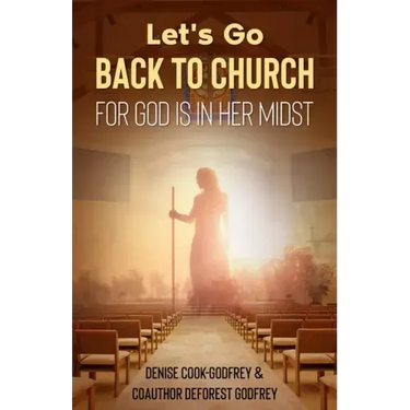 Let's Go Back to Church: For God is in Her Midst