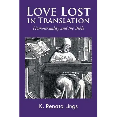 Love Lost in Translation: Homosexuality and the Bible