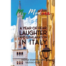 My Modena: A Year of Fear, Laughter, and Exhilaration in Italy