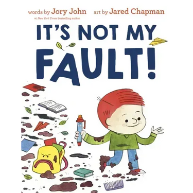 It's Not My Fault!
