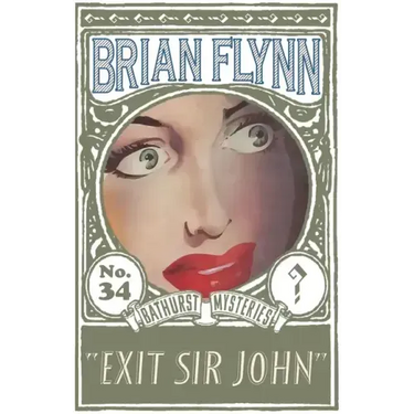 Exit Sir John: An Anthony Bathurst Mystery