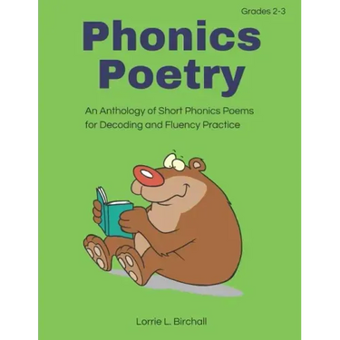 Phonics Poetry: An Anthology of Short Phonics Poems for Decoding and Fluency Practice