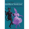 Jean Rhys at "World's End": Novels of Colonial and Sexual Exile