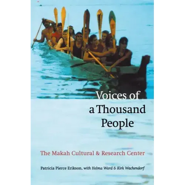 Voices of a Thousand People: The Makah Cultural and Research Center