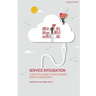 Service Integration: A Practical Guide to Multivendor Service Management