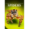 Spiders - Curious Kids Press: Kids book about animals and wildlife, Children's books 4-6