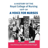 A History of the Royal College of Nursing 1916-90: A Voice for Nurses