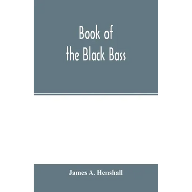 Book of the black bass
