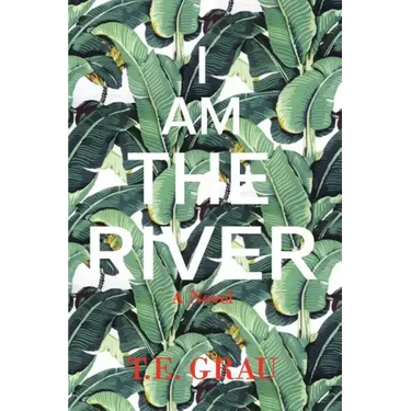 I Am The River