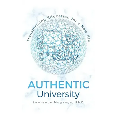 Authentic University: Transforming Education for a New Era