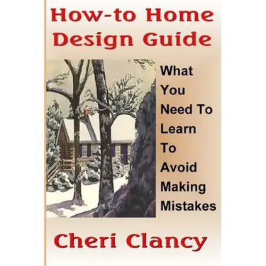 How-To Home Design Guide: Learn What To Do Before Making Mistakes