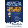 Public Speaking: Storytelling Techniques for Electrifying Presentations