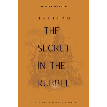 The Secret in the Rubble: The Second Secret