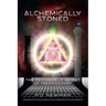 Alchemically Stoned: The Psychedelic Secret of Freemasonry