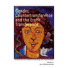Gender, Countertransference and the Erotic Transference: Perspectives from Analytical Psychology and Psychoanalysis