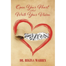 Open Your Heart And Write Your Vision