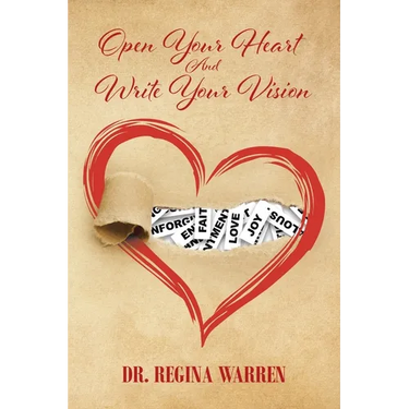 Open Your Heart And Write Your Vision
