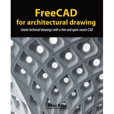 FreeCAD for architectural drawing: Create technical drawings with a free and open-source CAD