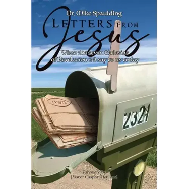 Letters from Jesus: What the Seven Ecclesias in Revelation 2-3 Say to Us Today
