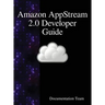 Amazon AppStream 2.0 Developer Guide