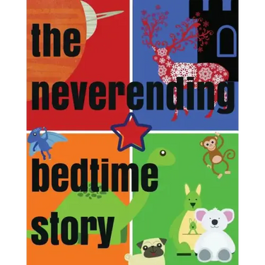 The Neverending Bedtime Story