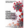 Covid Conspiracy Theories in Global Perspective