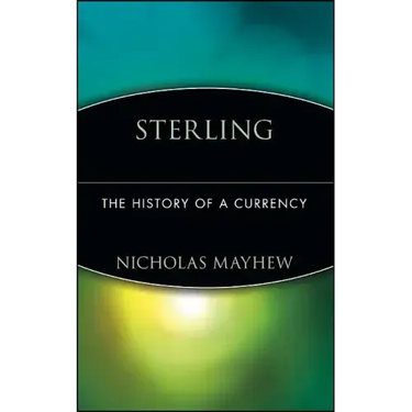 Sterling: The History of a Currency