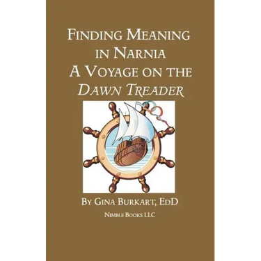 Finding Meaning in Narnia: A Voyage on the Dawn Treader