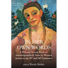 In Her Own Words: A Primary Source Book of Autobiographical Texts by Women Artists in the 19th and 20th Centuries