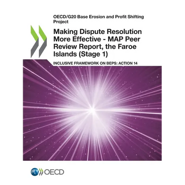Making Dispute Resolution More Effective - MAP Peer Review Report, the Faroe Islands (Stage 1)