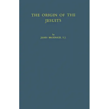 The Origin of the Jesuits