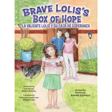 Brave Lolis's Box of Hope/LA VALIENTE LOLIS Y SU CAJA DE ESPERANZA
