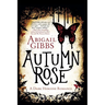 Autumn Rose: A Dark Heroine Romance