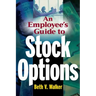 An Employee's Guide to Stock Options