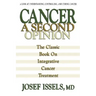 Cancer: A Second Opinion: A Look at Understanding, Controlling, and Curing Cancer