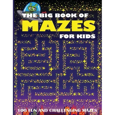 The Big Book of Mazes for Kids