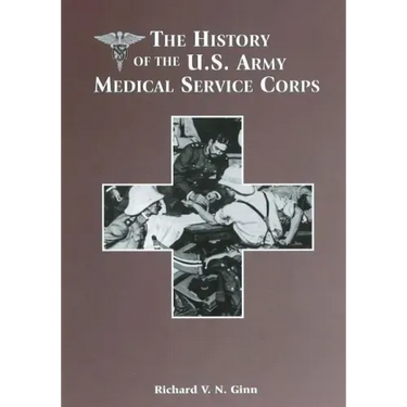 The History of the U.S. Army Medical Service Corps