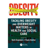 Tackling Obesity and Overweight Matters in Health and Social Care