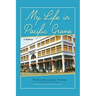 My Life in Pacific Grove: A Memoir