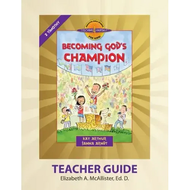 Discover 4 Yourself(r) Teacher Guide: Becoming God's Champion