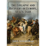 The Collapse and Recovery of Europe, AD 476-1648