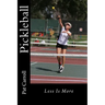 Pickleball: Less Is More
