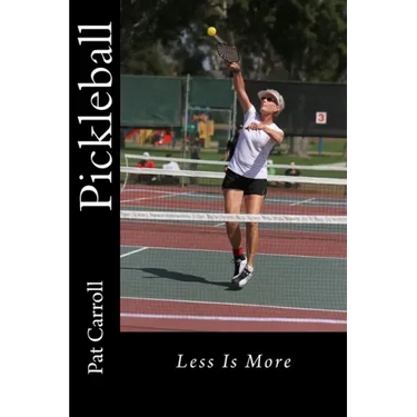 Pickleball: Less Is More