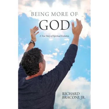 Being More of God: A True Story of Spiritual Evolution